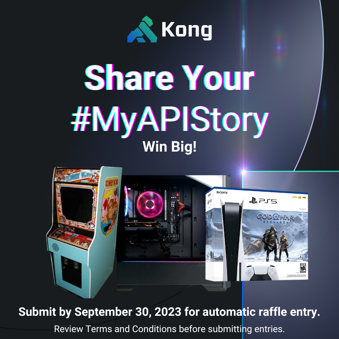 Join Kong’s Gamer Giveaway Share Your API Story for a Chance to Win